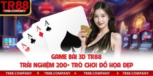 Game bài 3D TR88
