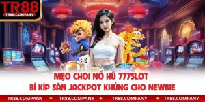 Mẹo chơi nổ hũ 777Slot